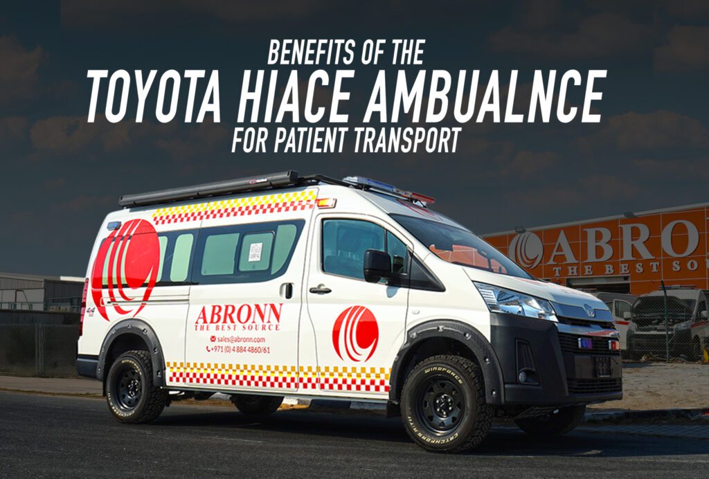 Benefits of the Toyota HiAce High Roof Ambulance for Patient Transport